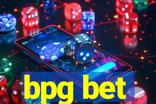 bpg bet